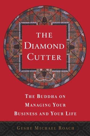 The Diamond Cutter: The Buddha on Managing Your Business and Your Life