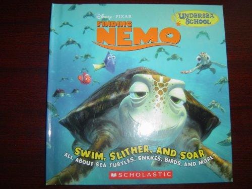 Swim, Slither, and Soar (Dixney Pixar Finding Nemo)
