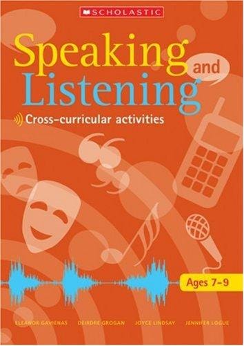Speaking and Listening Ages 7-9 (Speaking & Listening)