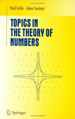 Topics in the Theory of Numbers