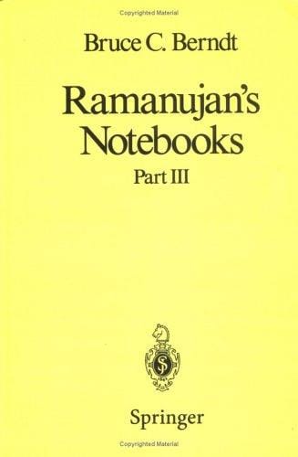 Ramanujan's Notebooks: Part III