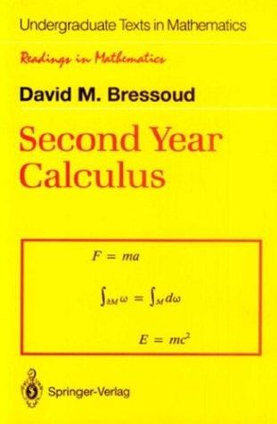 Second Year Calculus: From Celestial Mechanics to Special Relativity (Undergraduate Texts in Mathematics / Readings in Mathematics)