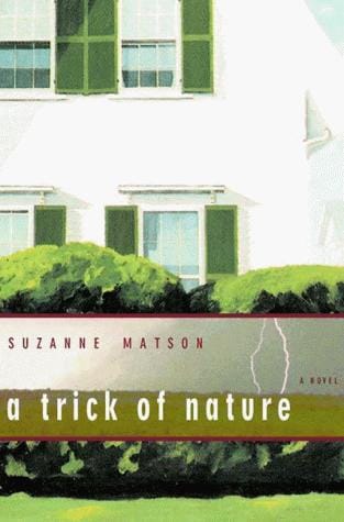 A trick of nature: a novel