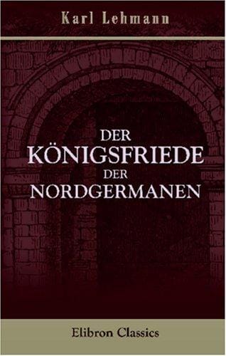 Der Königsfriede der Nordgermanen