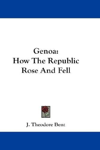 Genoa: How The Republic Rose And Fell