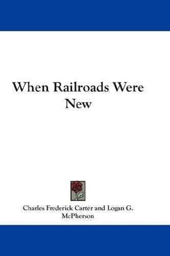 When Railroads Were New