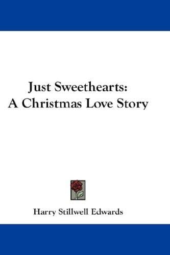 Just Sweethearts: A Christmas Love Story