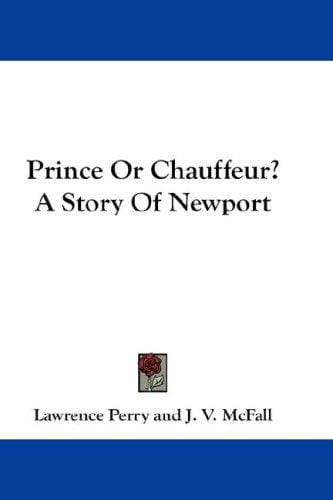 Prince Or Chauffeur? A Story Of Newport