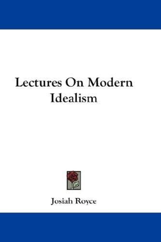 Lectures On Modern Idealism