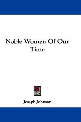 Noble Women Of Our Time