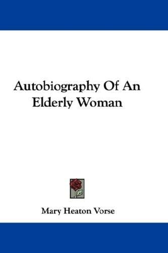 Autobiography Of An Elderly Woman
