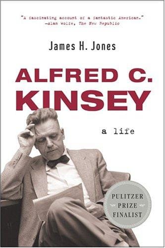 Alfred C. Kinsey: A Life