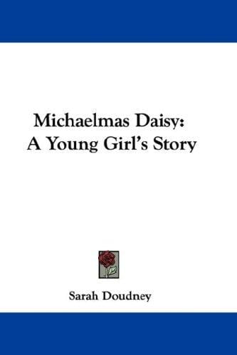 Michaelmas Daisy: A Young Girl's Story