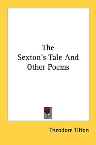 The Sextons Tale: And Other Poems
