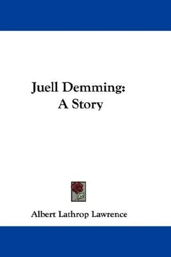 Juell Demming: A Story