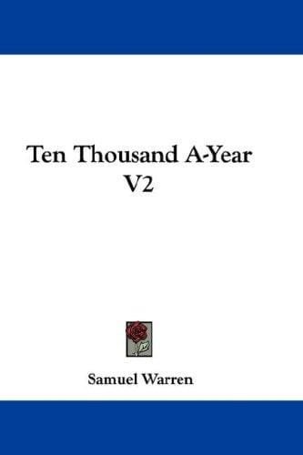 Ten Thousand A-Year V2