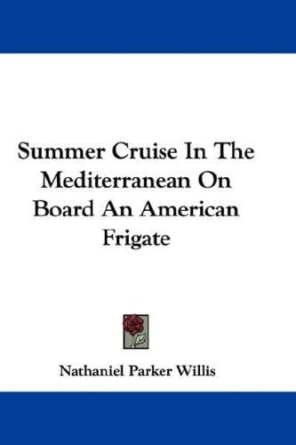 Summer Cruise In The Mediterranean On Board An American Frigate