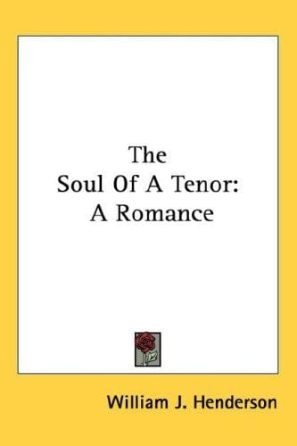 The Soul Of A Tenor: A Romance