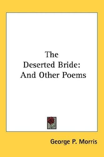 The Deserted Bride: And Other Poems
