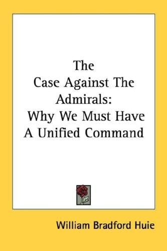 The Case Against The Admirals: Why We Must Have A Unified Command
