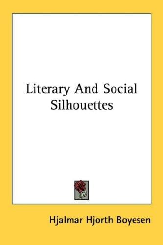 Literary And Social Silhouettes