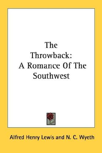 The Throwback: A Romance Of The Southwest