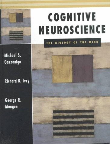 Cognitive neuroscience: the biology of the mind