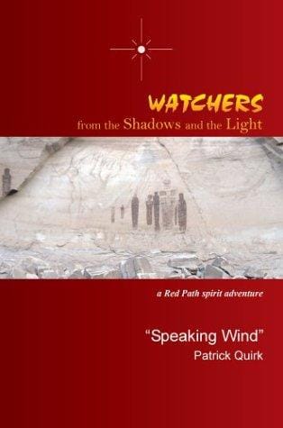 Watchers from the Shadows and the Light: A Red Path Spirit Adventure