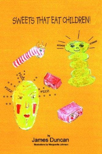 Sweets That Eat Children!