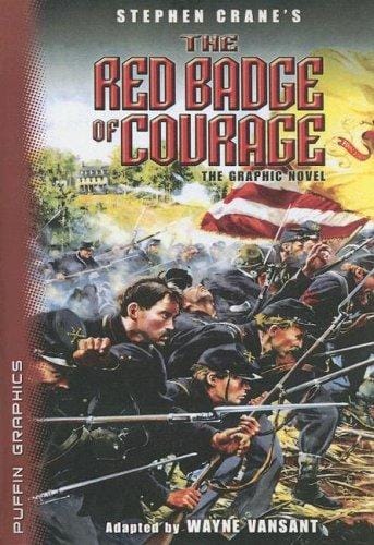 Stephen Crane's The Red Badge of Courage: The Graphic Novel