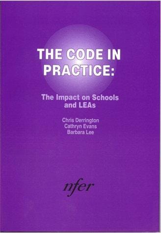 The Code in Practice: The Impact on Schools and LEA's