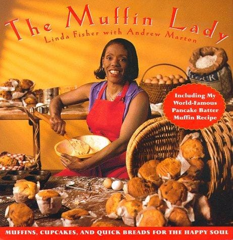 The muffin lady: muffins, cupcakes, and quickbreads for the happy soul