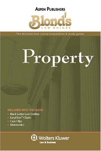 Blond's Law Guides: Property (Blond's Law Guides)