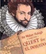 Sir Walter Ralegh and the quest for El Dorado