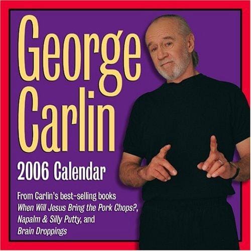 George Carlin: 2006 Day-to-Day Calendar