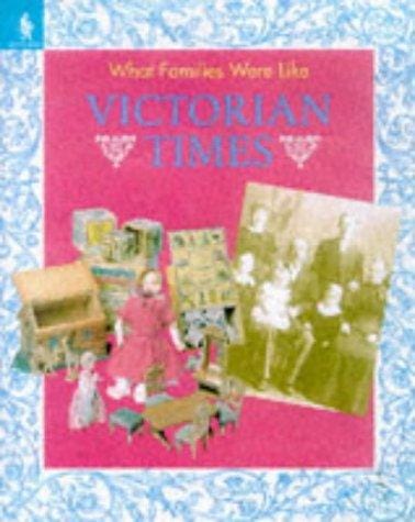 Victorian Times (What Families Were Like)