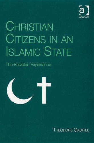Christian Citizens in an Islamic State: The Pakistan Experience (Live Questions in Ethics and M)