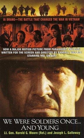 We Were Soldiers Once... and Young: Ia Drang--The Battle That Changed the War in Vietnam