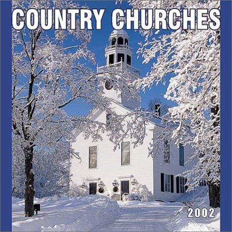 Country Churches 2002 Wall Calendar
