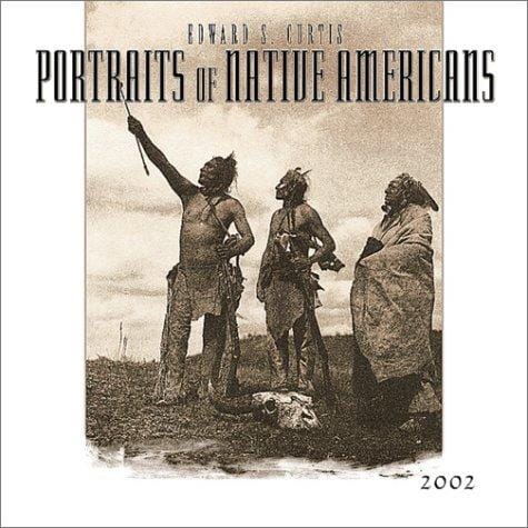 Curtis: Portraits of Native Americans 2002 Wall Calendar