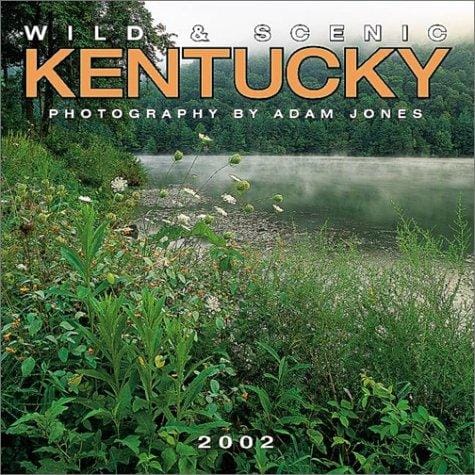 Wild & Scenic Kentucky 2002 Wall Calendar