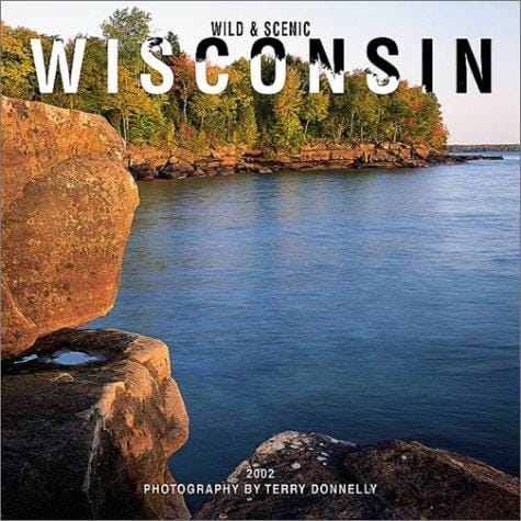 Wild & Scenic Wisconsin 2002 Wall Calendar