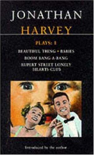 Harvey Plays 1: Beutiful Thing, Baies, Boom Bang-A-Bang, Rupert Street Lonely Hearts Club (Methuen Contemporary Dramatists)