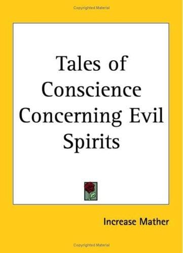 Tales of Conscience Concerning Evil Spirits