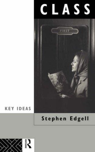 Class: Key Concepts in Sociology (Key Ideas)