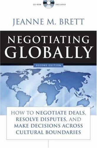 Negotiating Globally: How to Negotiate Deals, Resolve Disputes, and Make Decisions Across Cultural Boundaries (Jossey-Bass Business & Management)