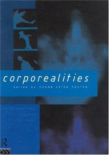 Corporealities: Body, Knowledge, Culture and Power
