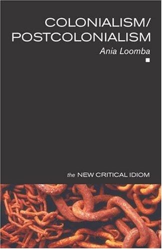 Colonialism/Postcolonialism (The New Critical Idiom)
