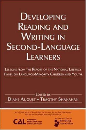 Developing Reading and Writing in Second Language Learners: Lessons from the Report of the National Literacy Panel on Language-Minority Children and Youth