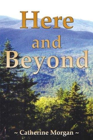 Here and Beyond